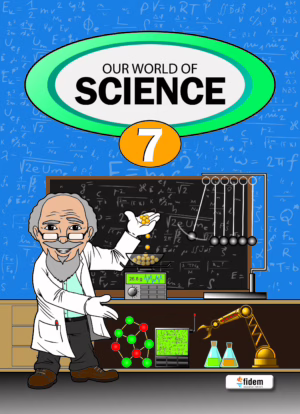 Our World of Science Book 7